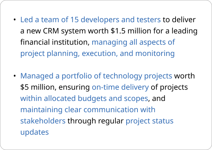 Example of two project manager bullets that target the IT project manager job description, with keywords in blue.
