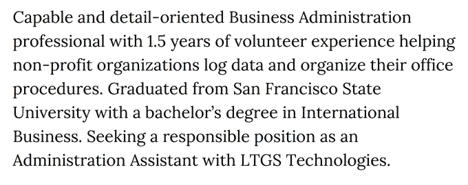 An example of a business administration resume objective that lists the applicant's years of volunteer experience, notable skills, education details, and reasons for applying to their target company