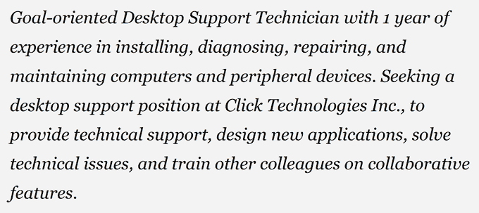 An example of a desktop support resume objective describing the desktop support applicant's one year of experience and notable skills using a black font and grey background