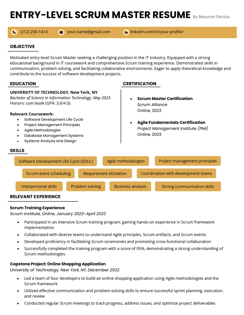 An entry-level scrum master resume that highlights the candidate's education, certification and relevant skills at the top, with a relevant experience section at the bottom. The resume uses yellow bubbles to highlight the candidate's contact information and skills.