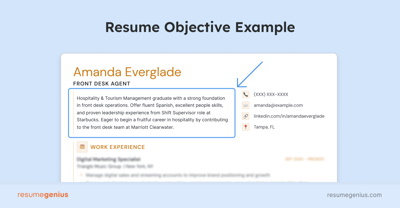 An example of a resume objective. It reads, "Hospitality & Tourism Management graduate with a strong foundation in front desk operations. Offer fluent Spanish, excellent people skills developed as a college resident assistant, and proven experience working well under pressure from my role as Shift Supervisor at Starbucks Sunken Gardens. Eager to begin a career in hospitality by contributing my relevant skill set to the front desk team at Marriott Clearwater."