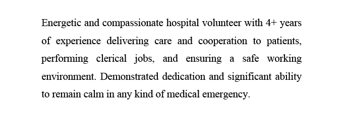 An example of a hospital volunteer resume's objective that describes the applicant's relevant experience