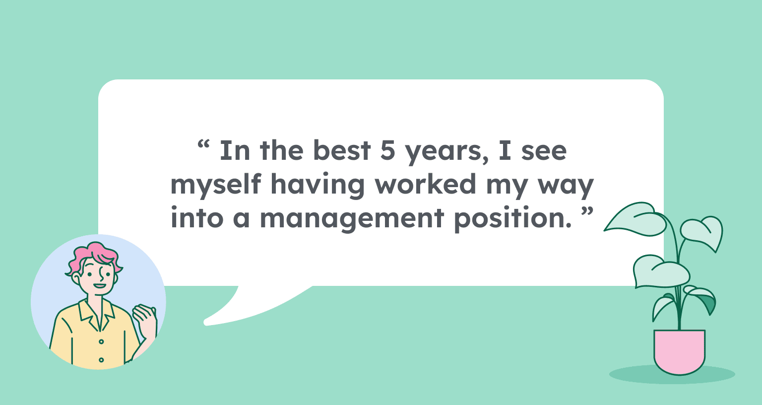 Focus your answer to this question on how you see yourself growing within the role you' Contoh cara menjawab pertanyaan wawancara "Di mana Anda melihat diri Anda dalam 5 tahun?"