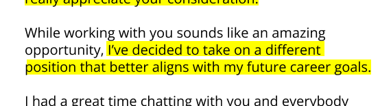 An example of how to politely decline a job offer that gives an explanation for why you're not accepting the position.