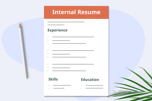 How to Write a Resume for an Internal Position (+ Examples)