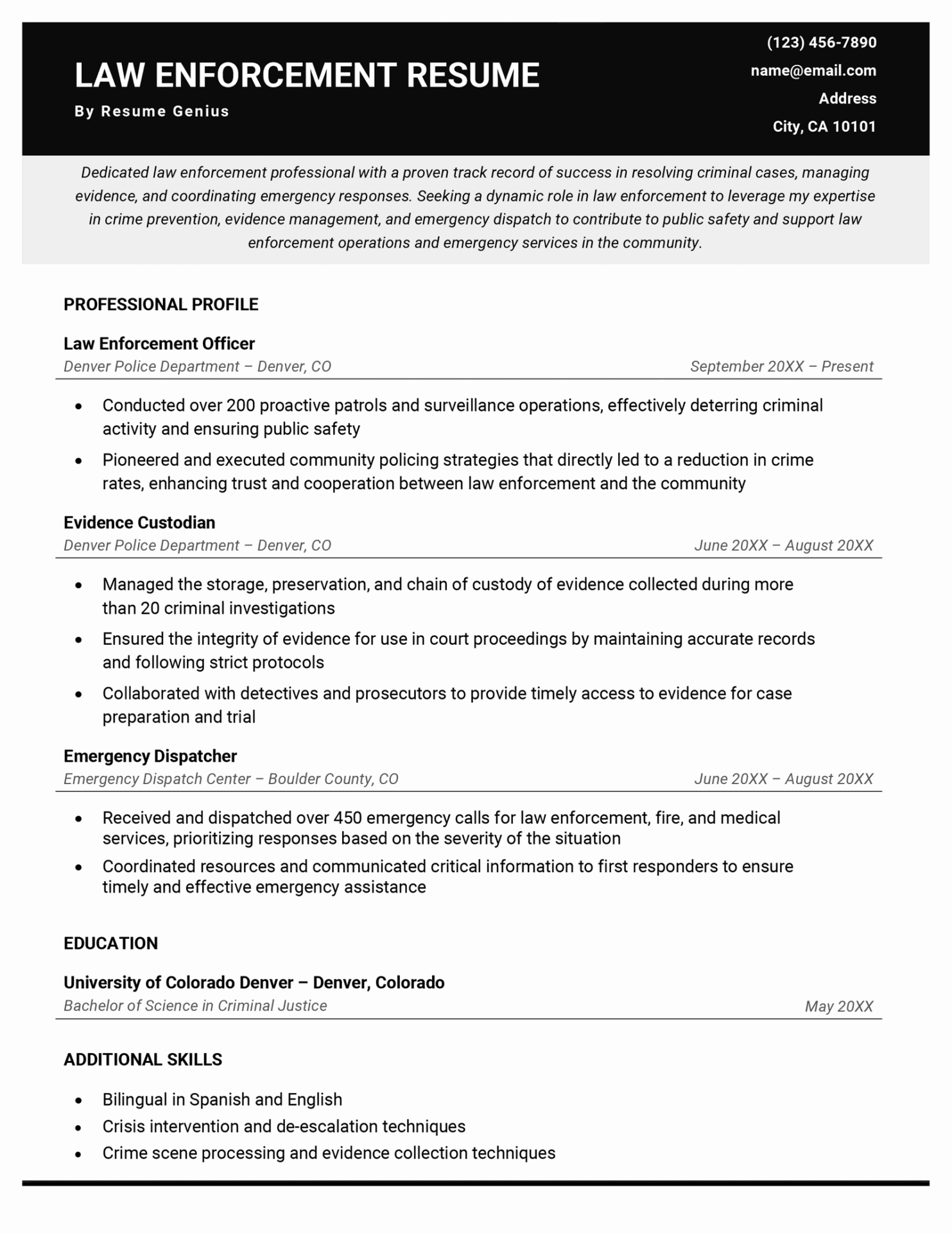 An example of a law enforcement resume using a clean black and white template. It effectively shows the candidate's objective, experience, education, and skills.