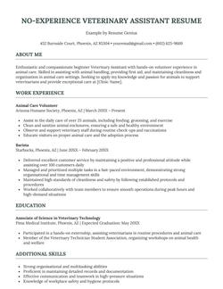 A resume example for a veterinary assistant candidate with no prior experience.