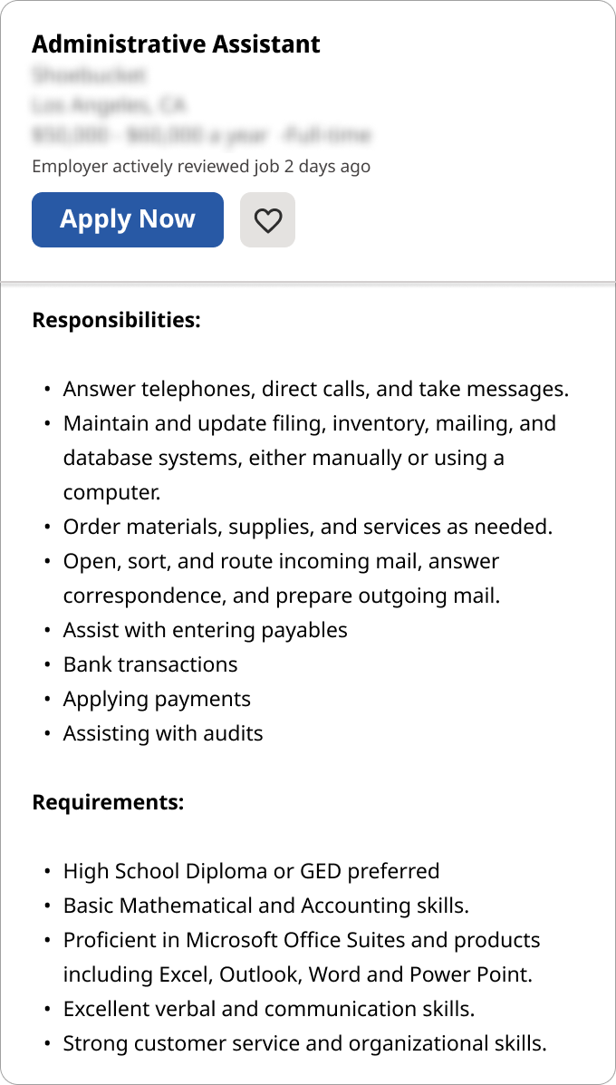 An example of an administrative assistant job description pulled from Indeed that highlights the organizational skills needed for the job