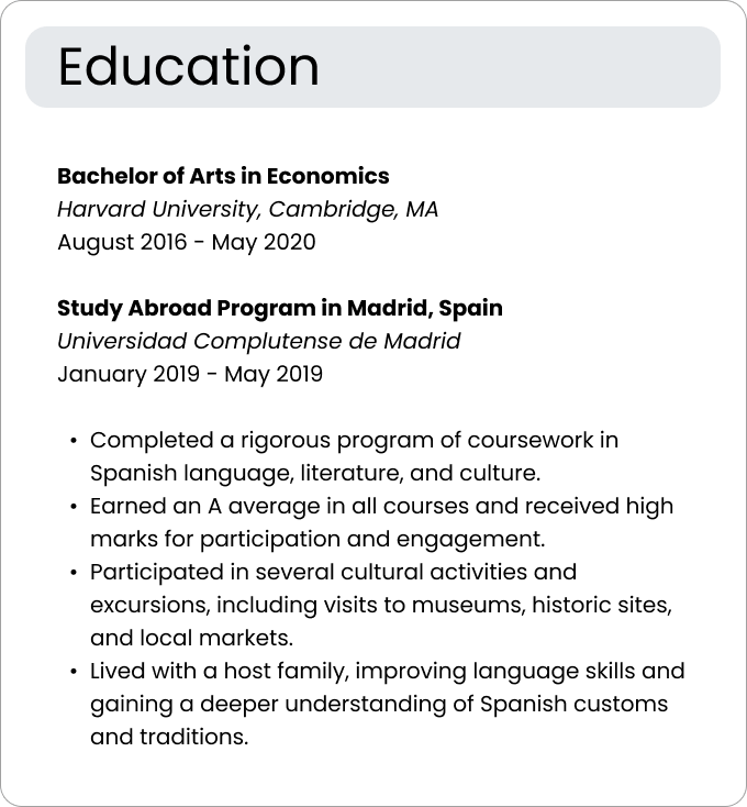 Example of a resume education section that includes details about a study abroad program.