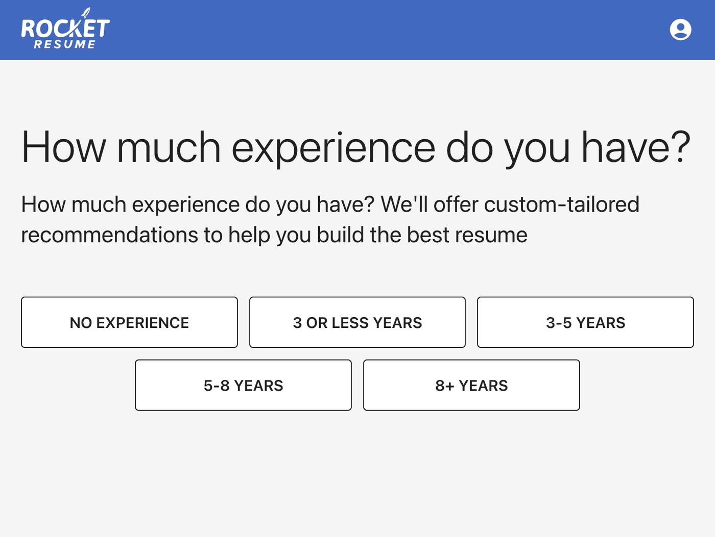 A screenshot of Rocket Resume&#039;s resume builder, showing it asking the user how much experience they have.