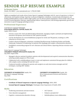 An example resume for a senior speech-language pathologist job, with five sections: summary, professional experience, education, certifications, and skills.