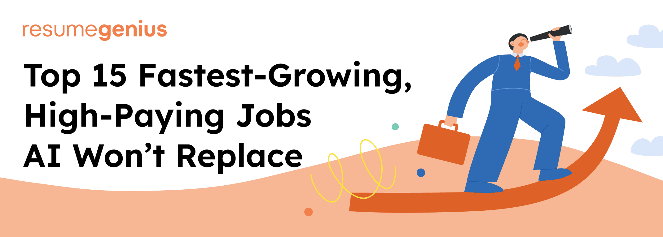 Graphic presenting the article title "Top 30 Fastest-Growing, High-Paying Jobs: 2023 Ranking" that features a man standing atop an upward-trending arrow and looking through a telescope (into the future).