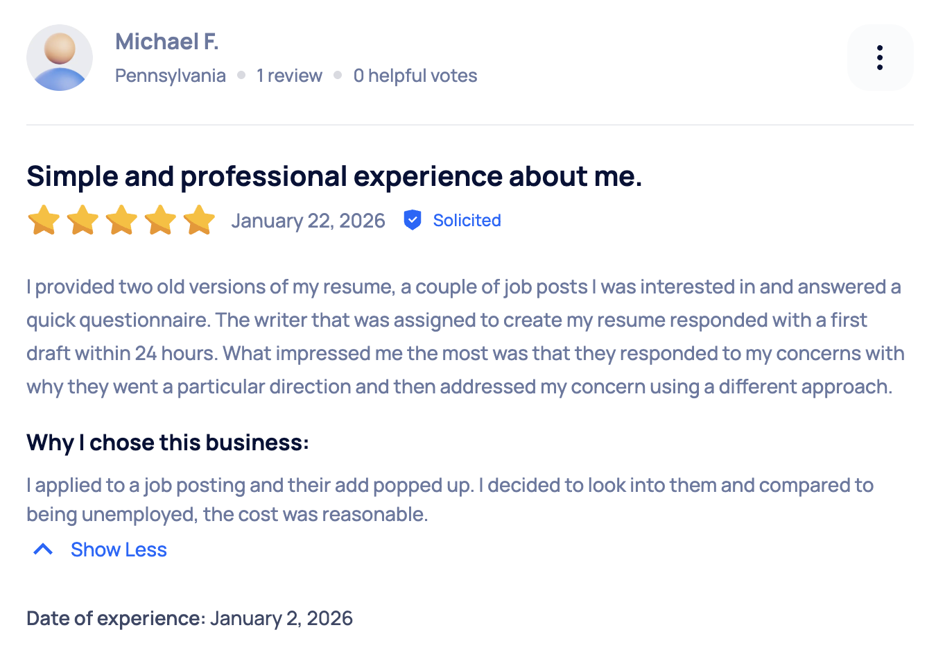 A review of TopResume. It says, "I provided two old versions of my resume, a couple of job posts I was interested in and answered a quick questionnaire. The writer that was assigned to create my resume responded with a first draft within 24 hours. What impressed me the most was that they responded to my concerns with why they went a particular direction and then addressed my concern using a different approach."