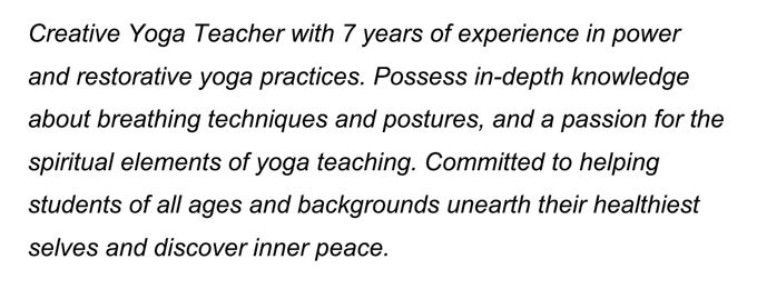 A yoga teacher resume summary example that shows the applicant's passion for teaching yoga